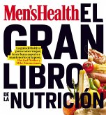 El gran libro de la nutrición : la guía definitiva para comer mejor, tener buen aspecto y mantenerte en tu peso