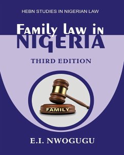 Family Law in Nigeria. Third Edition - Nwogugu, E. I.