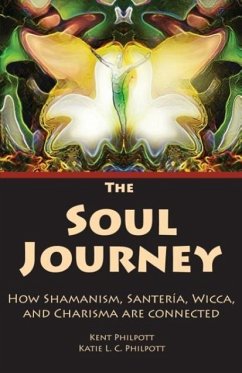 The Soul Journey - Philpott, Kent Allan; Philpott, Katie L C