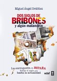 Dos siglos de bribones y algún malandrín: crónica de la corrupción en España desde el s. XIX a la actualidad