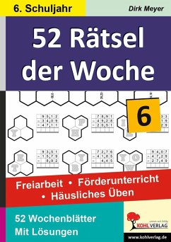 52 Rätsel der Woche / 6. Schuljahr (eBook, PDF) - Meyer, Dirk