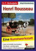 Henri Rousseau - Eine Kunstwerkstatt für 8- bis 12-Jährige (eBook, PDF)