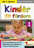 Kinder fit fördern in Kindergarten und Vorschule / Band 1 (eBook, PDF)