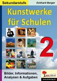Kunstwerke für Schulen / Band 2 (Sekundarstufe) (eBook, PDF)