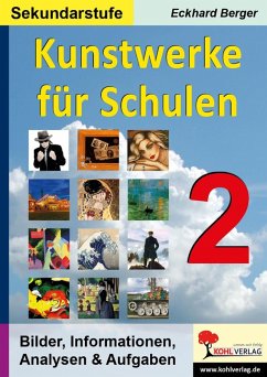 Kunstwerke für Schulen / Band 2 (Sekundarstufe) (eBook, PDF) - Berger, Eckhard