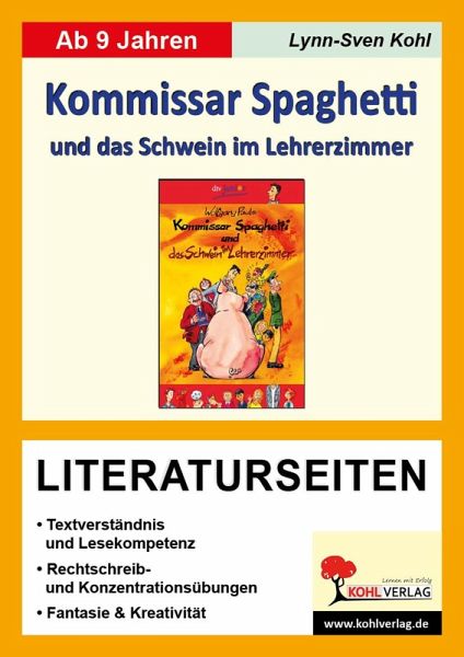 Kommissar Spaghetti und das Schwein im Lehrerzimmer - Literaturseiten (eBook, PDF) Kommissar Spaghetti und das Schwein im Lehrerzimmer - Literaturseiten (eBook, PDF)