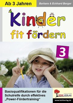Kinder fit fördern in Kindergarten und Vorschule / Band 3 (eBook, PDF) - Berger, Barbara; Berger, Eckhard