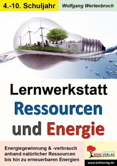 Lernwerkstatt Ressourcen und Energie (eBook, PDF) - Wertenbroch, Wolfgang