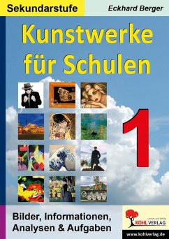 Kunstwerke für Schulen / Band 1 (Sekundarstufe) (eBook, PDF) - Berger, Eckhard