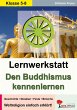 Lernwerkstatt Den Buddhismus... - Bild 1