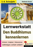 Lernwerkstatt Den Buddhismus kennen lernen (eBook, PDF)