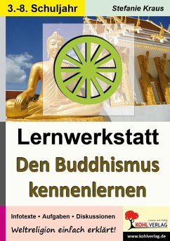 Lernwerkstatt Den Buddhismus kennen lernen (eBook, PDF) - Kraus, Stefanie