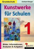 Kunstwerke für Schulen / Band 1 (Grundschule) (eBook, PDF)