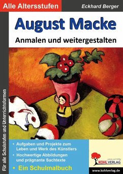 August Macke ... anmalen und weitergestalten (eBook, PDF) - Berger, Eckhard