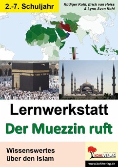 Lernwerkstatt Der Muezzin ruft (eBook, PDF) - Heiss, Erich van; Kohl, Rüdiger