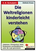 Die Weltreligionen kinderleicht verstehen (eBook, PDF)