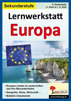 Lernwerkstatt Europa, Sekundarstufe (eBook, PDF) - Kohl, Lynn S; Stolz, Ulrike; Rosenwald, Gabriela