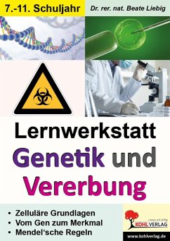 Lernwerkstatt Genetik und Vererbung (eBook, PDF) - Liebig, Beate