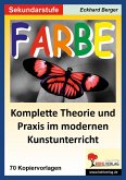 Farbe - Komplette Theorie und Praxis im modernen Kunstunterricht SEK I (eBook, PDF)
