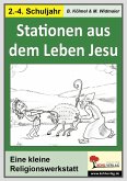 Die kleine Lernwerkstatt &quote;Stationen aus dem Leben Jesu&quote; (eBook, PDF)