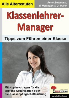 Klassenlehrer-Manager (eBook, PDF) - Botschen, Peter; Heitmann, Friedhelm; Maier, Gerlinde