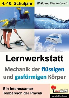 Lernwerkstatt Mechanik der flüssigen und gasförmigen Körper (eBook, PDF) - Wertenbroch, Wolfgang