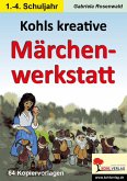 Kohls kreative Märchenwerkstatt (eBook, PDF)