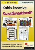 Kohls kreative Kunstkreationen für das 3.-4. Schuljahr (eBook, PDF)