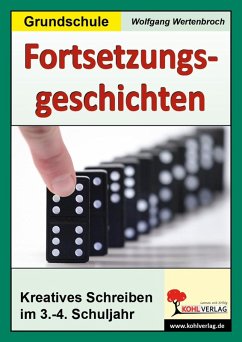 Fortsetzungsgeschichten in der Grundschule (eBook, PDF) - Wertenbroch, Wolfgang