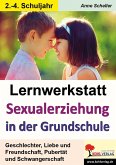 Lernwerkstatt Sexualerziehung in der Grundschule (eBook, PDF)