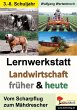 Lernwerkstatt Landwirtschaft früher... - Bild 1