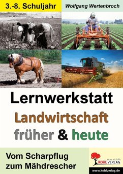 Lernwerkstatt Landwirtschaft früher und heute (eBook, PDF) - Wertenbroch, Wolfgang