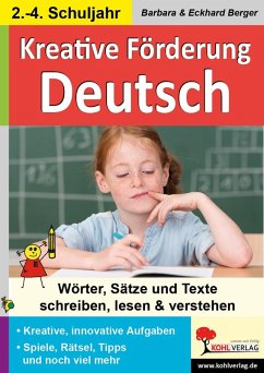 Kreative Lernförderung im Fach Deutsch (eBook, PDF) - Berger, Barbara; Berger, Eckhard