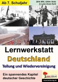 Lernwerkstatt Deutschland - Teilung und Wiedervereinigung (eBook, PDF)