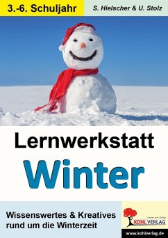 Lernwerkstatt Den Winter kennen lernen (eBook, PDF) - Hielscher, Sylvia