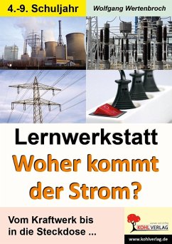 Lernwerkstatt Woher kommt der Strom? (eBook, PDF) - Wertenbroch, Wolfgang