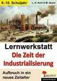 Lernwerkstatt Die Zeit der Industrialisierung (eBook, PDF)