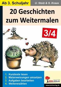 20 Geschichten zum Weitermalen - Band 2 (3./4. Schuljahr) (eBook, PDF) - Stolz, Ulrike; Kraus, Stefanie