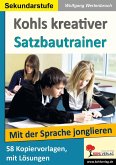 Kohls kreativer Satzbautrainer (SEK) (eBook, PDF) Kohls kreativer Satzbautrainer (SEK) (eBook, PDF)