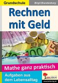 Mathe ganz praktisch - Rechnen mit Geld, Grundschule (eBook, PDF)