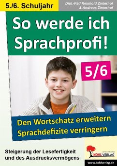 So werde ich Sprachprofi! / 5.-6. Schuljahr (eBook, PDF) - Zinterhof, Reinhold; Zinterhof, Andreas