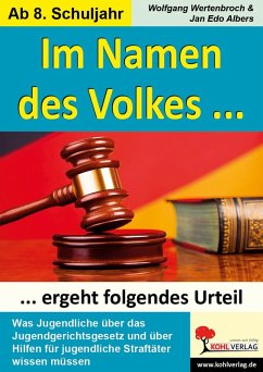 Im Namen des Volkes ... ergeht folgendes Urteil (eBook, PDF) - Wertenbroch, Wolfgang; Albers, Jan E