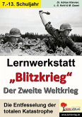 Lernwerkstatt &quote;Blitzkrieg&quote; - Der Zweite Weltkrieg (eBook, PDF)