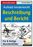 Aufsatz kinderleicht - Beschreibung und Bericht (eBook, PDF)