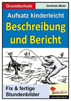 Aufsatz kinderleicht - Beschreibung und Bericht (eBook, PDF) - Maier, Gerlinde