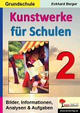 Kunstwerke für Schulen / Band 2 (Grundschule) (eBook, PDF)
