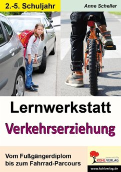 Lernwerkstatt Verkehrserziehung (eBook, PDF) - Scheller, Anne
