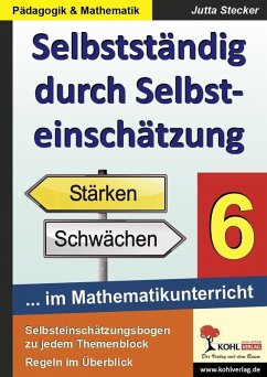 Selbstständig durch Selbsteinschätzung im Mathematikunterricht 6. Schuljahr (eBook, PDF) - Stecker, Jutta