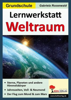 Lernwerkstatt Der Weltraum (eBook, PDF) - Rosenwald, Gabriela