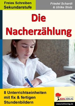 Die Nacherzählung (eBook, PDF) - Schardt, Friedel; Stolz, Ulrike
